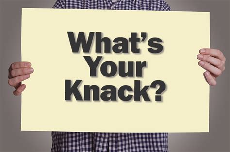 Have you got a knack